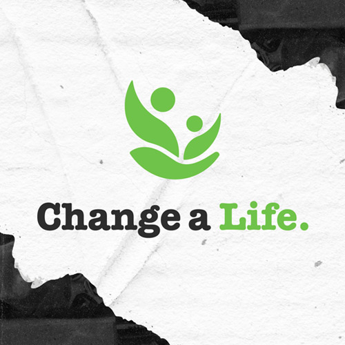 Change A Life Campaign | Help Families | One Nation